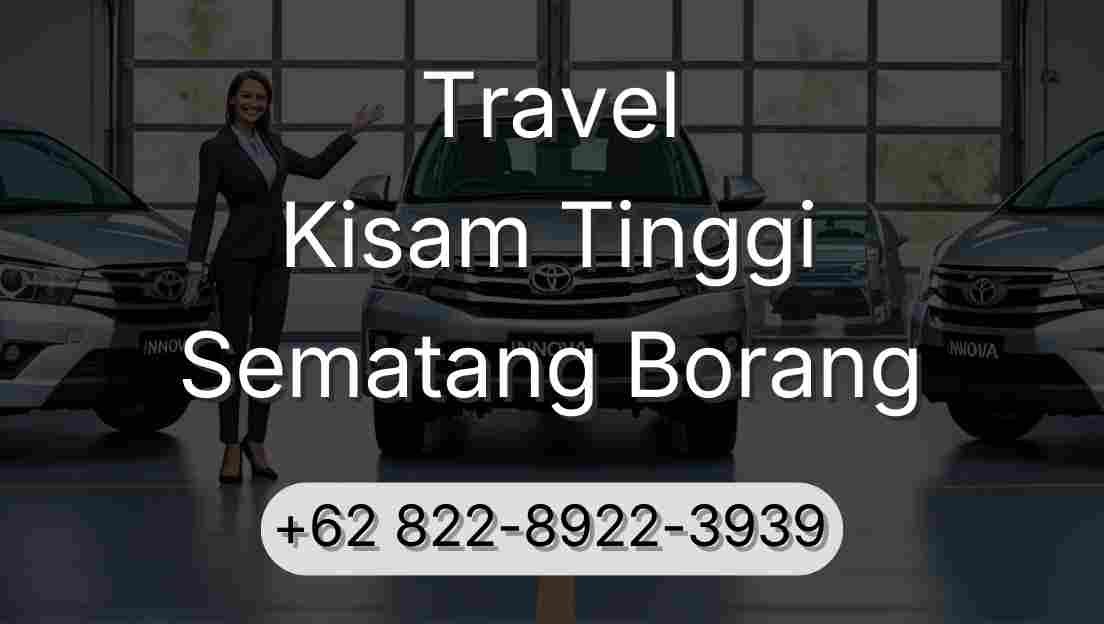 Travel Kisam Tinggi Sematang Borang