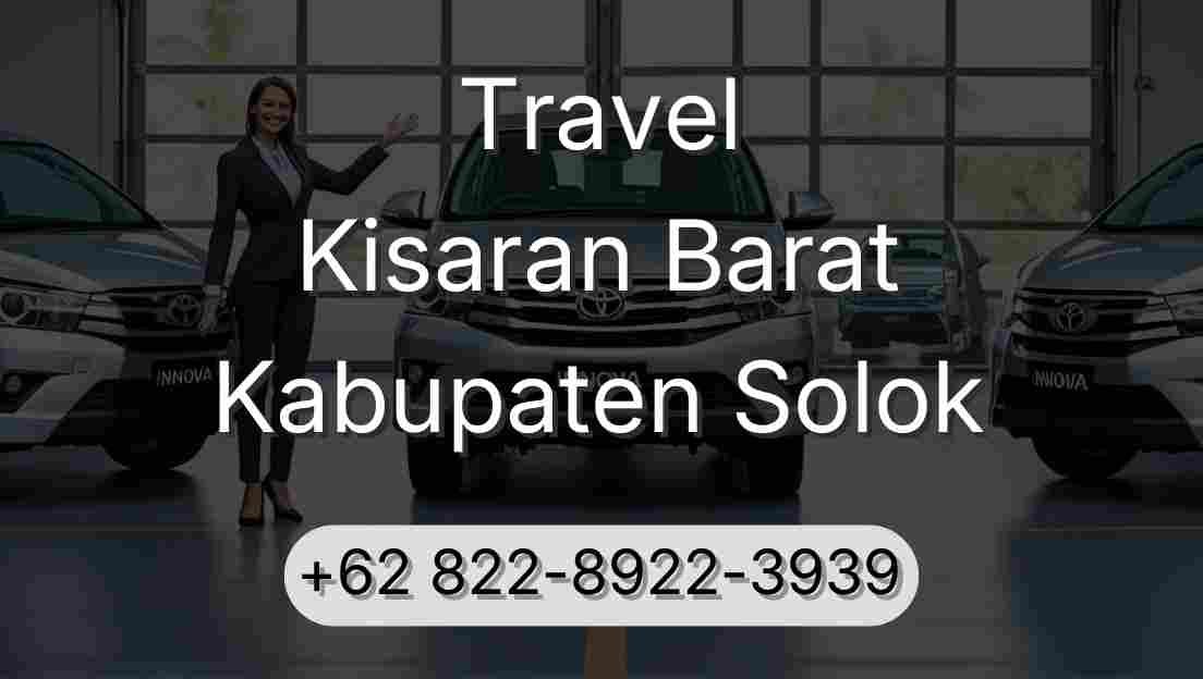 Travel Kisaran Barat Kabupaten Solok