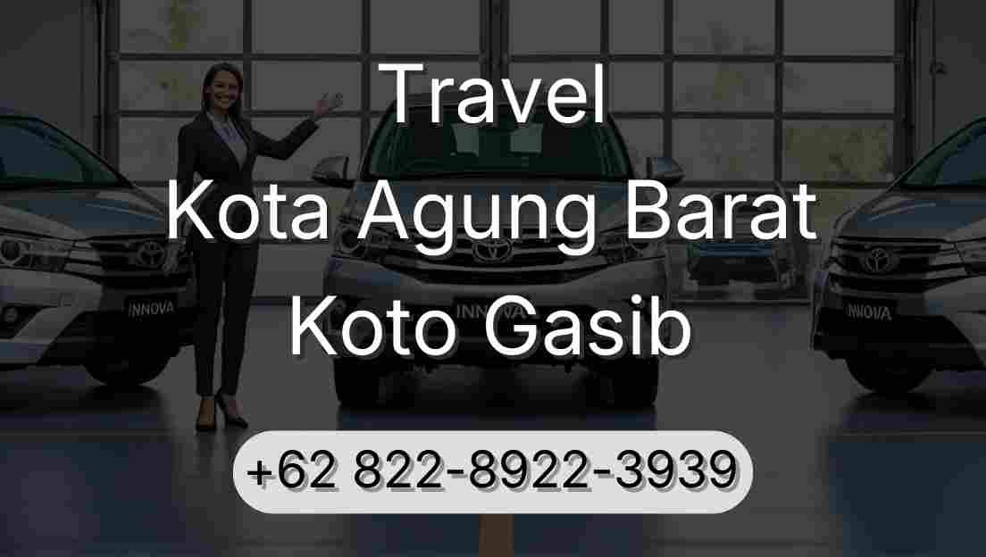 Travel Kota Agung Barat Koto Gasib