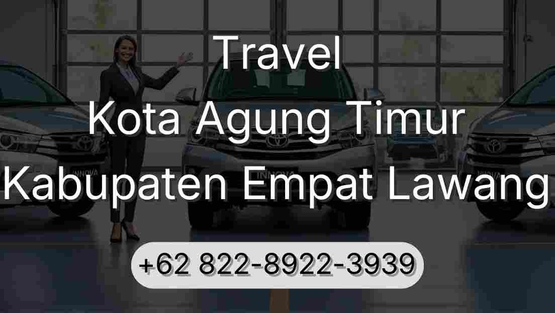 Travel Kota Agung Timur Kabupaten Empat Lawang