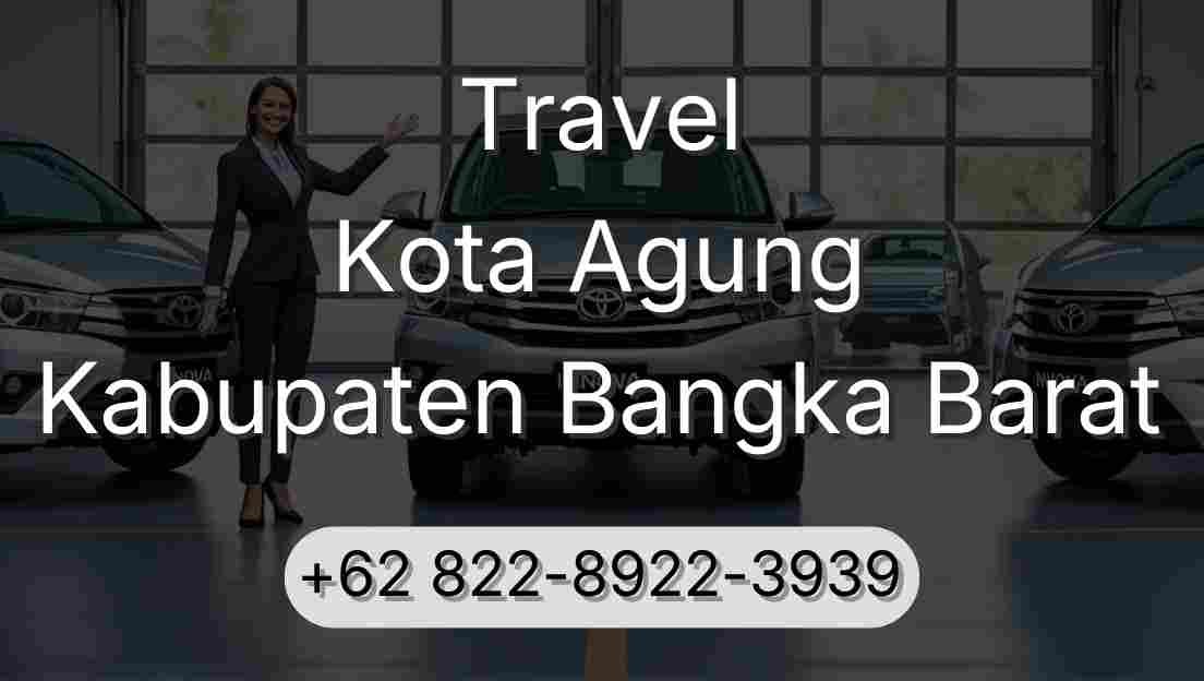 Travel Kota Agung Kabupaten Bangka Barat