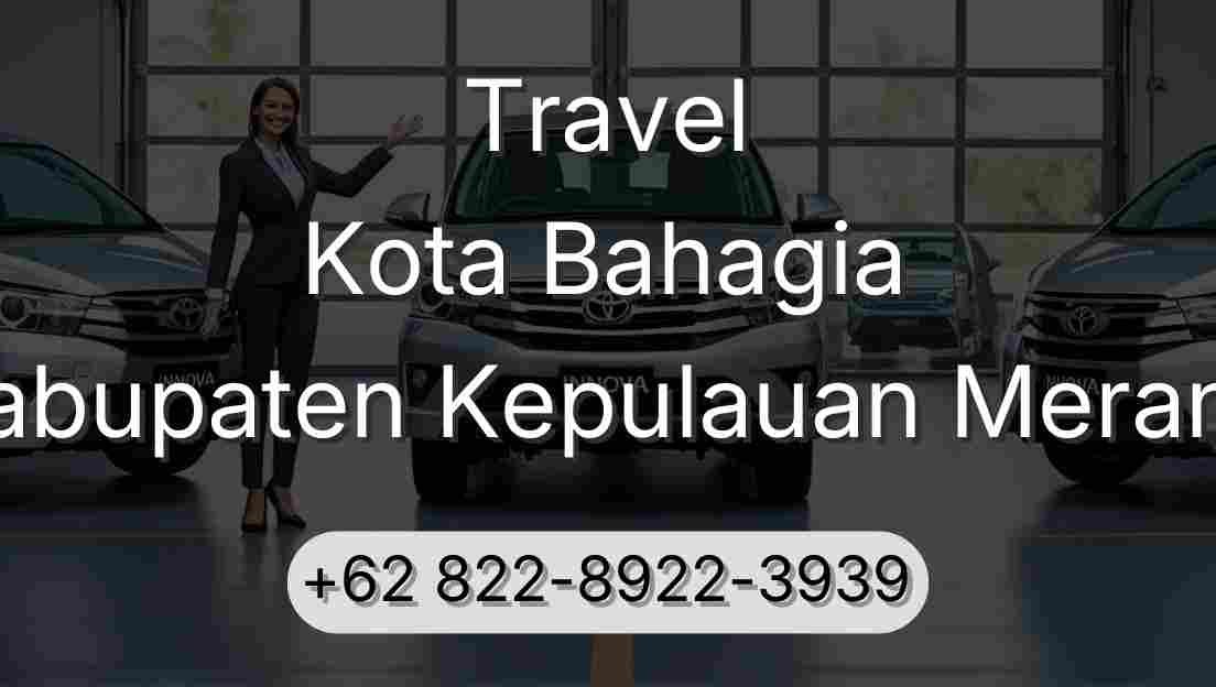 Travel Kota Bahagia Kabupaten Kepulauan Meranti
