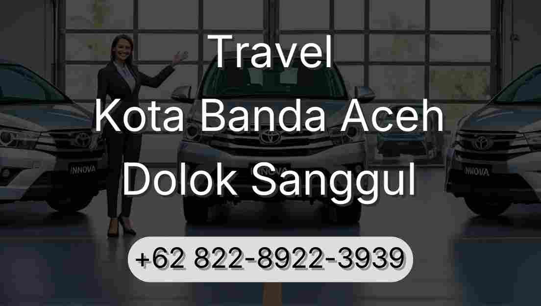 Travel Kota Banda Aceh Dolok Sanggul