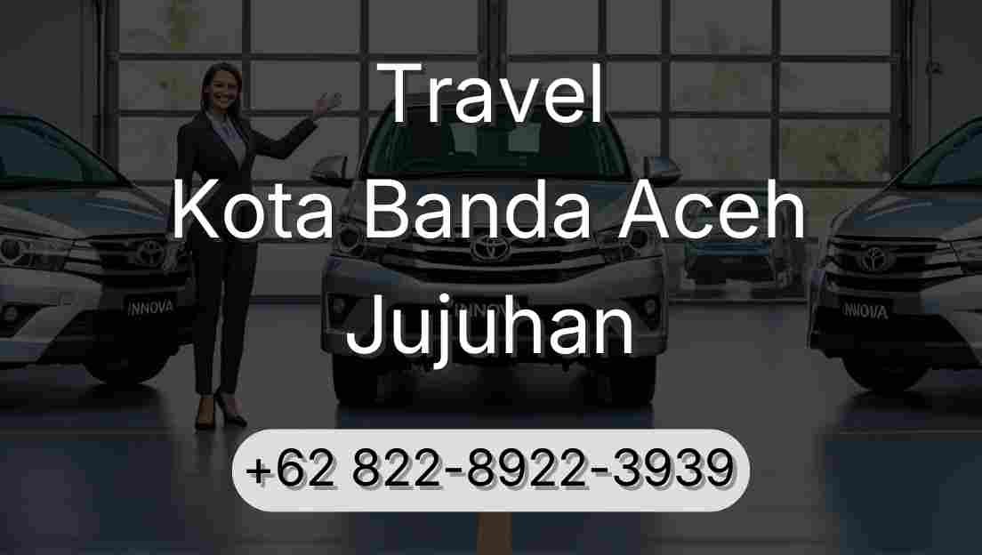 Travel Kota Banda Aceh Jujuhan