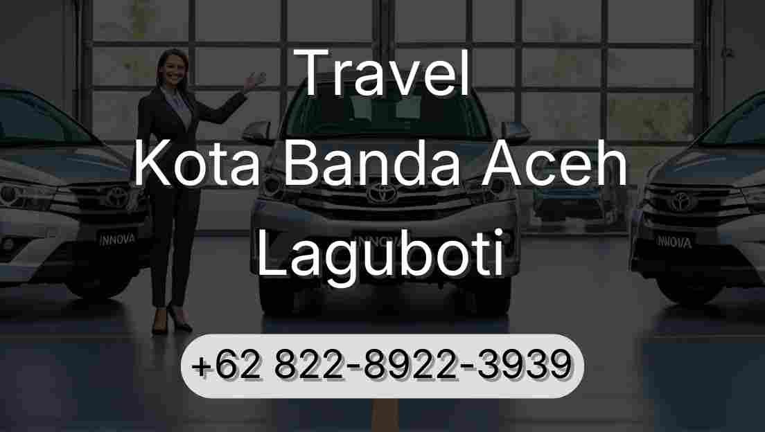 Travel Kota Banda Aceh Laguboti
