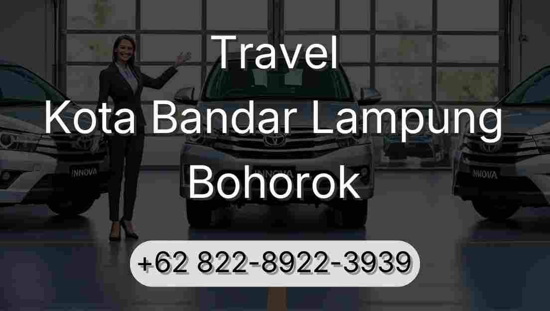 Travel Kota Bandar Lampung Bohorok
