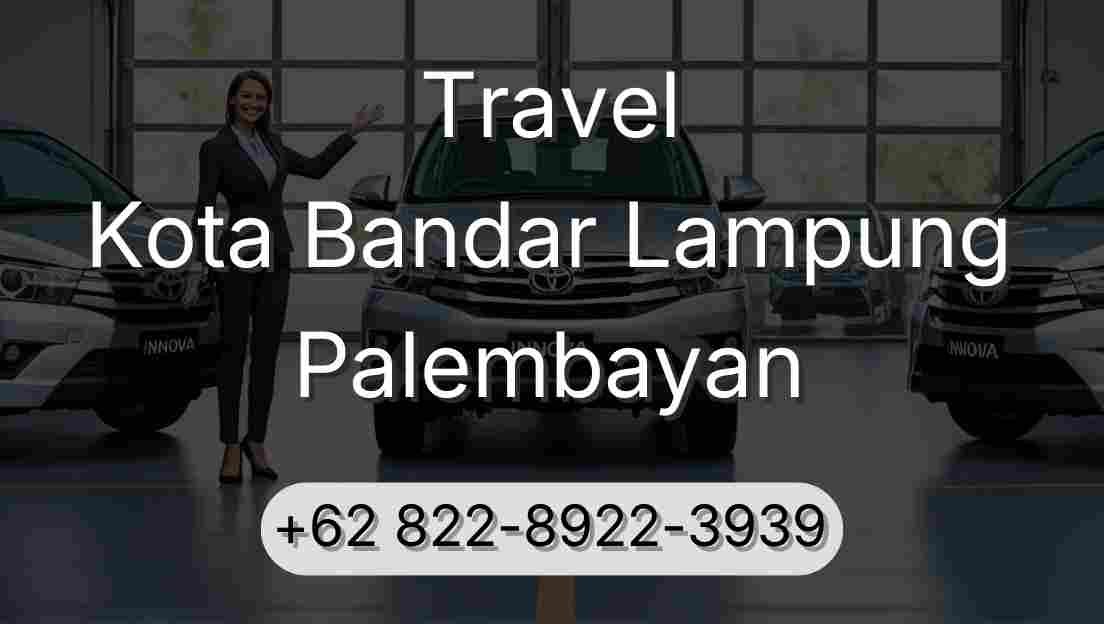 Travel Kota Bandar Lampung Palembayan