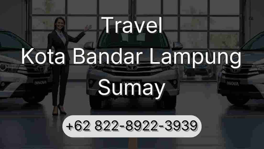 Travel Kota Bandar Lampung Sumay