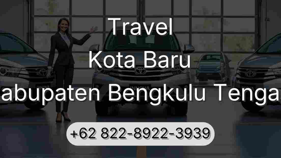 Travel Kota Baru Kabupaten Bengkulu Tengah