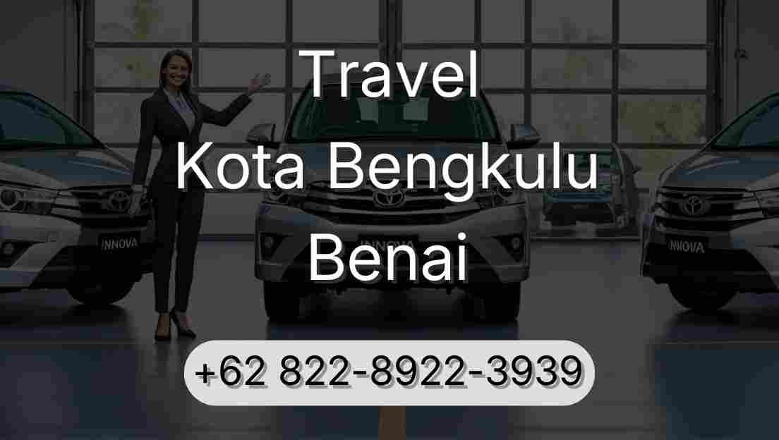 Travel Kota Bengkulu Benai
