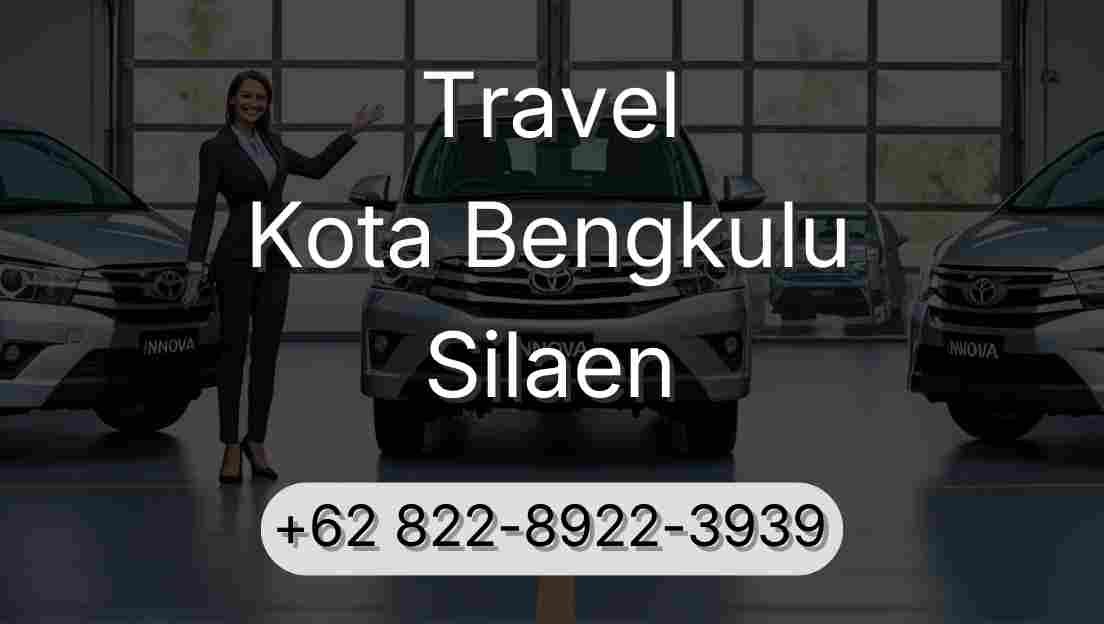 Travel Kota Bengkulu Silaen