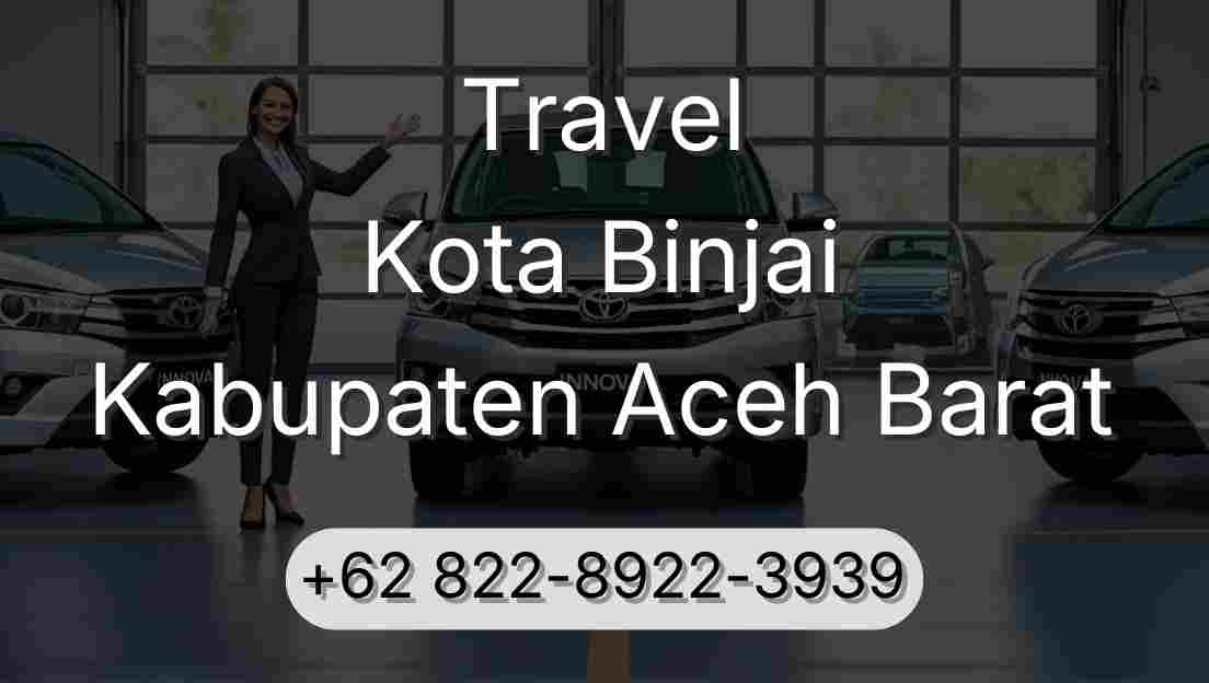 Travel Kota Binjai Kabupaten Aceh Barat