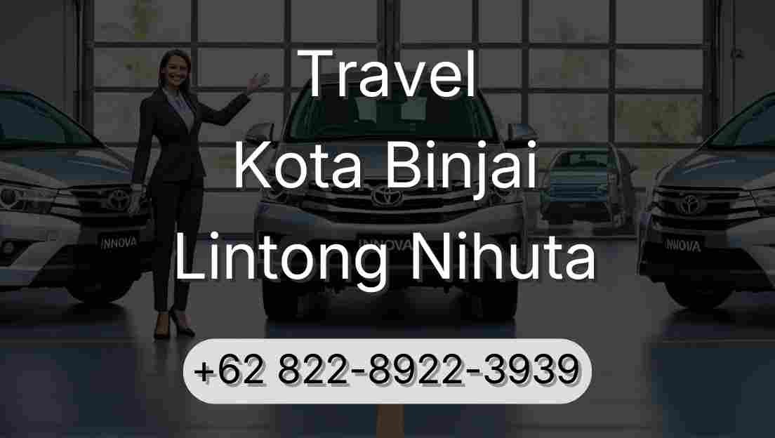 Travel Kota Binjai Lintong Nihuta