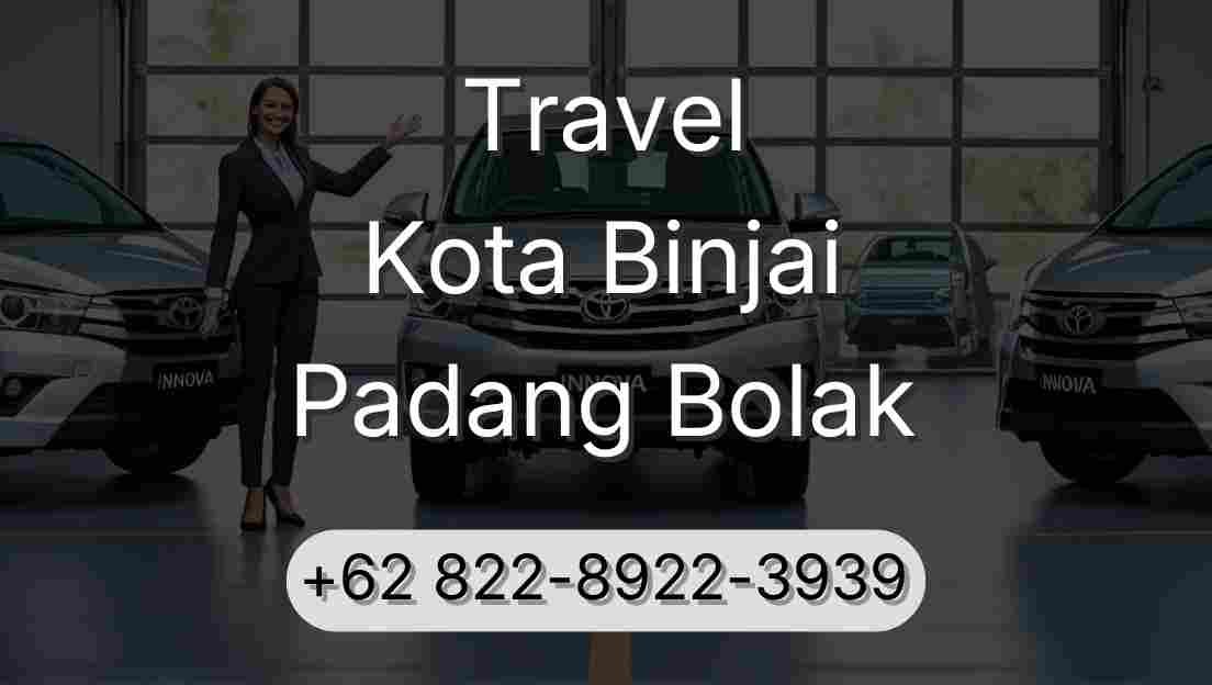 Travel Kota Binjai Padang Bolak