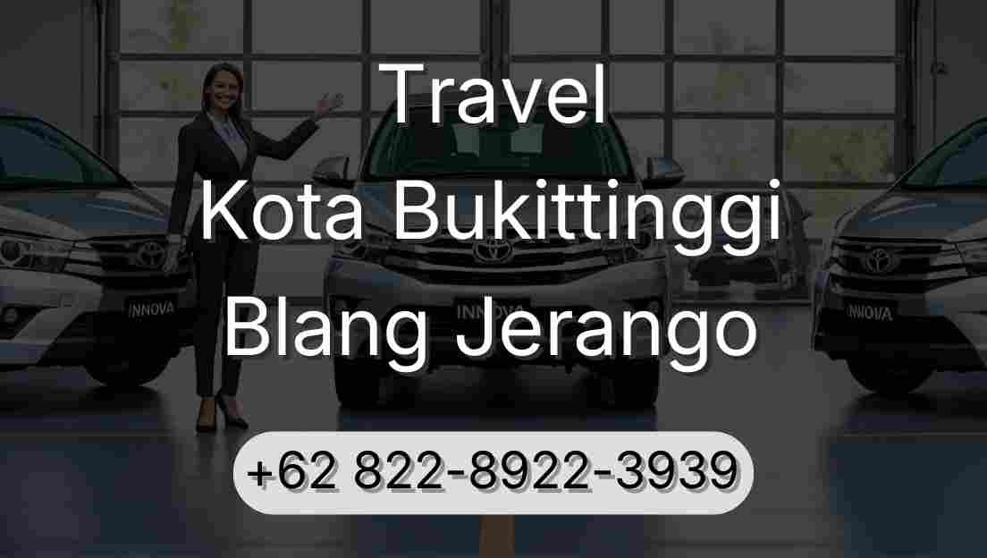 Travel Kota Bukittinggi Blang Jerango