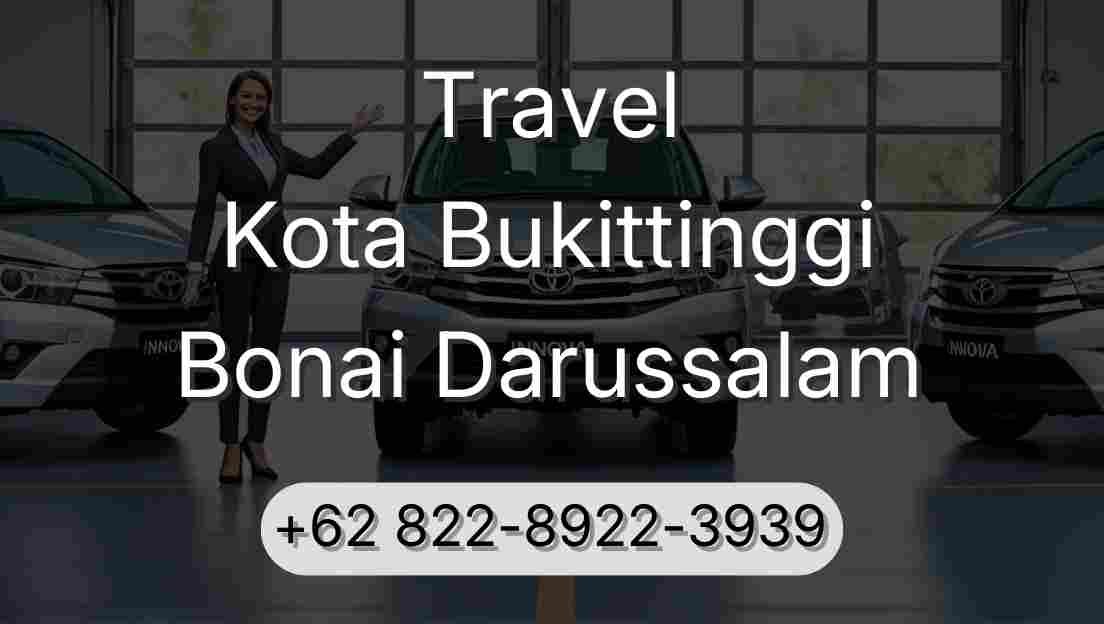Travel Kota Bukittinggi Bonai Darussalam