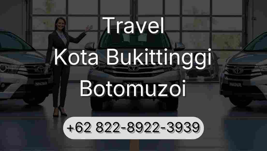 Travel Kota Bukittinggi Botomuzoi
