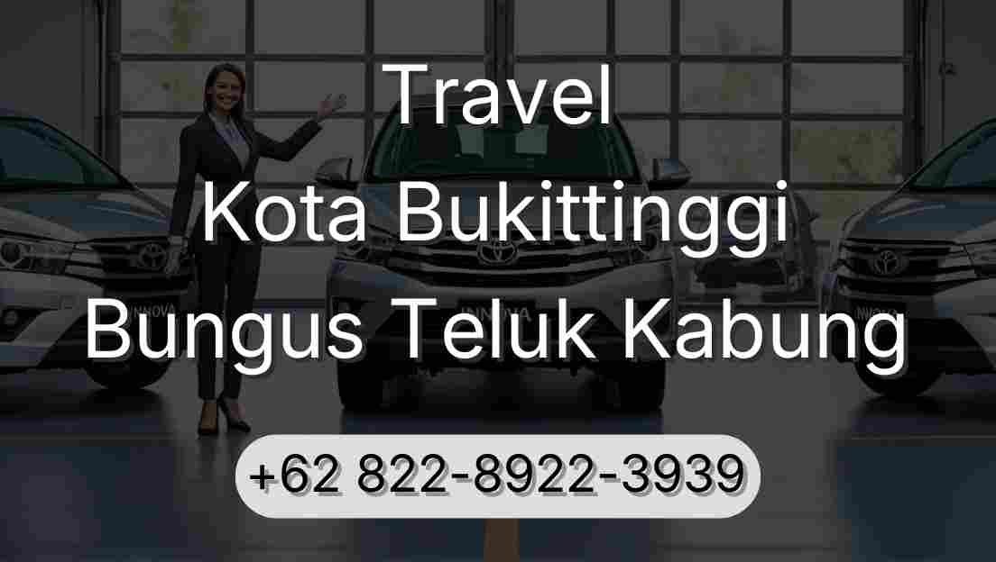 Travel Kota Bukittinggi Bungus Teluk Kabung
