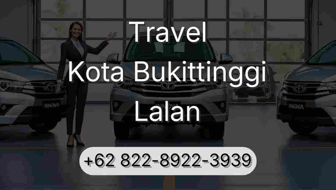 Travel Kota Bukittinggi Lalan