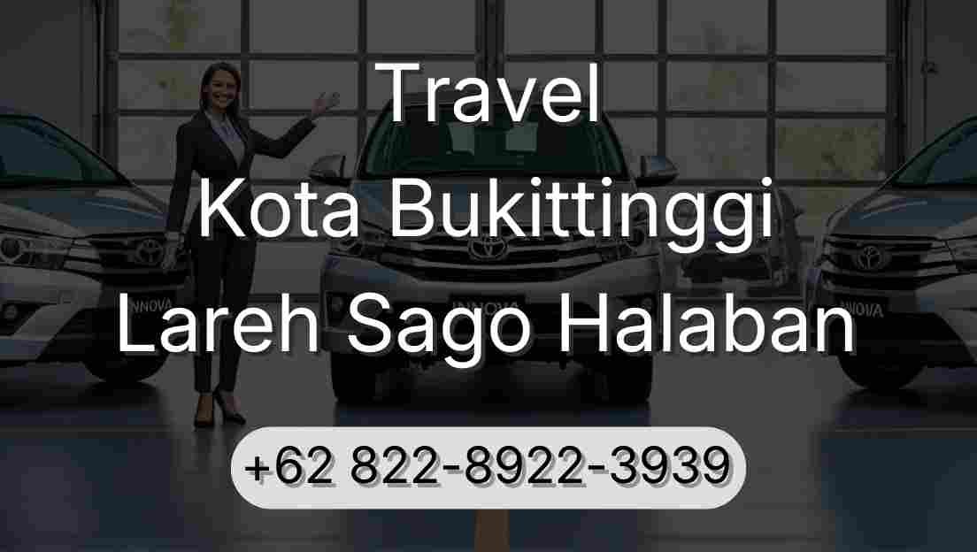 Travel Kota Bukittinggi Lareh Sago Halaban