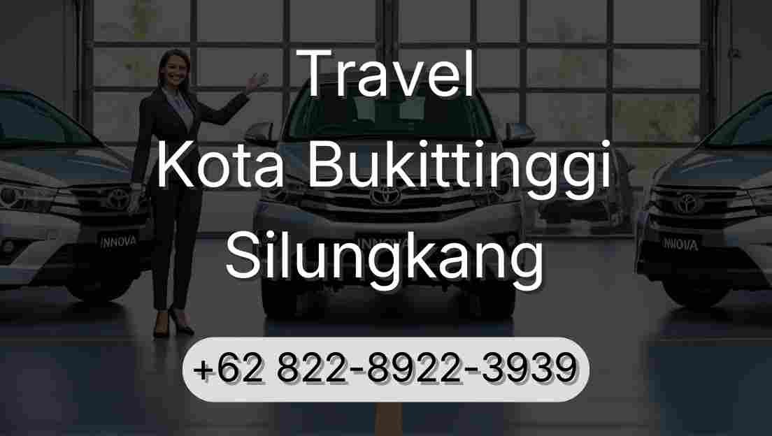 Travel Kota Bukittinggi Silungkang