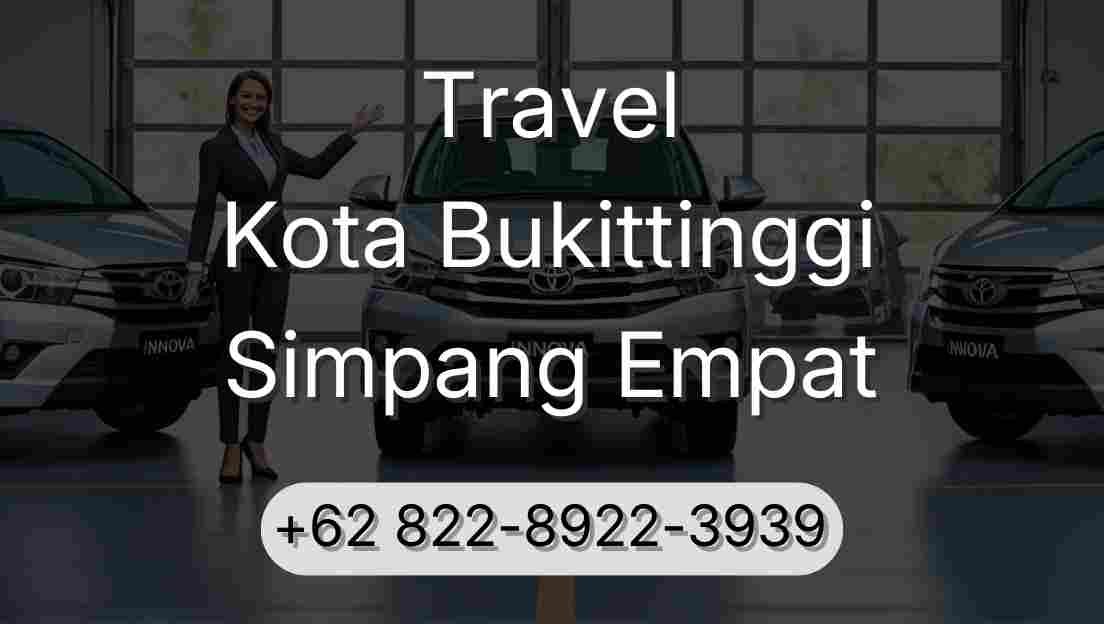 Travel Kota Bukittinggi Simpang Empat