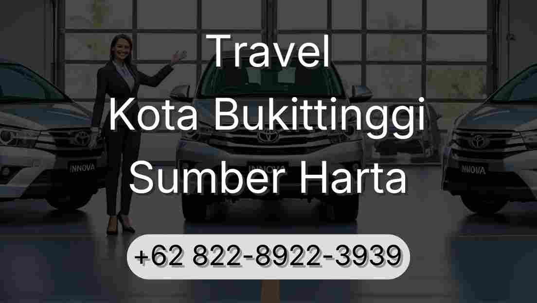 Travel Kota Bukittinggi Sumber Harta