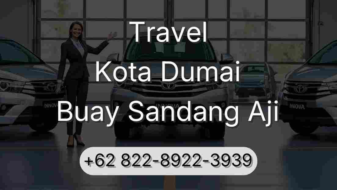 Travel Kota Dumai Buay Sandang Aji