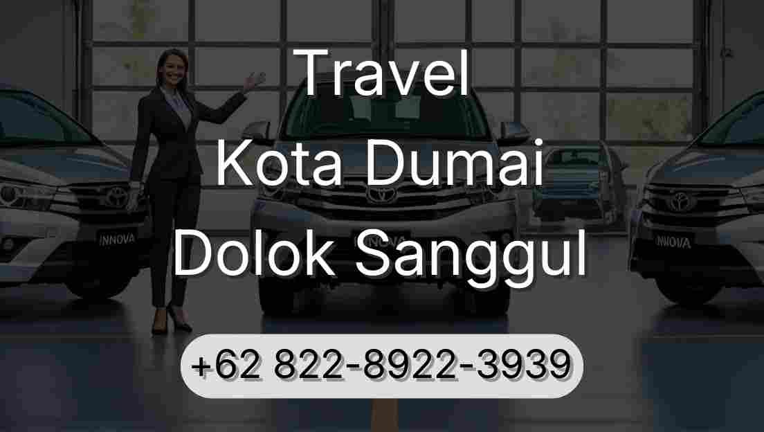 Travel Kota Dumai Dolok Sanggul