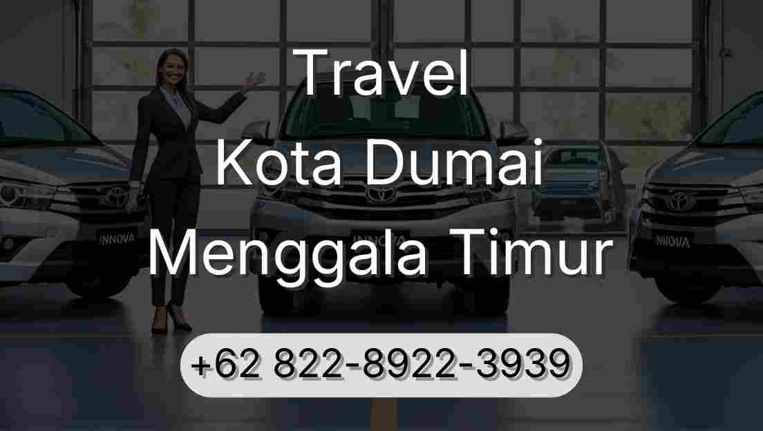 Travel Kota Dumai Menggala Timur