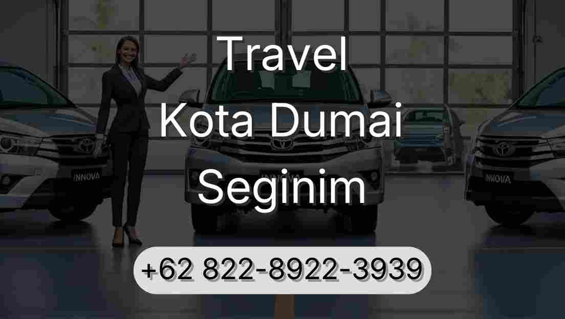 Travel Kota Dumai Seginim
