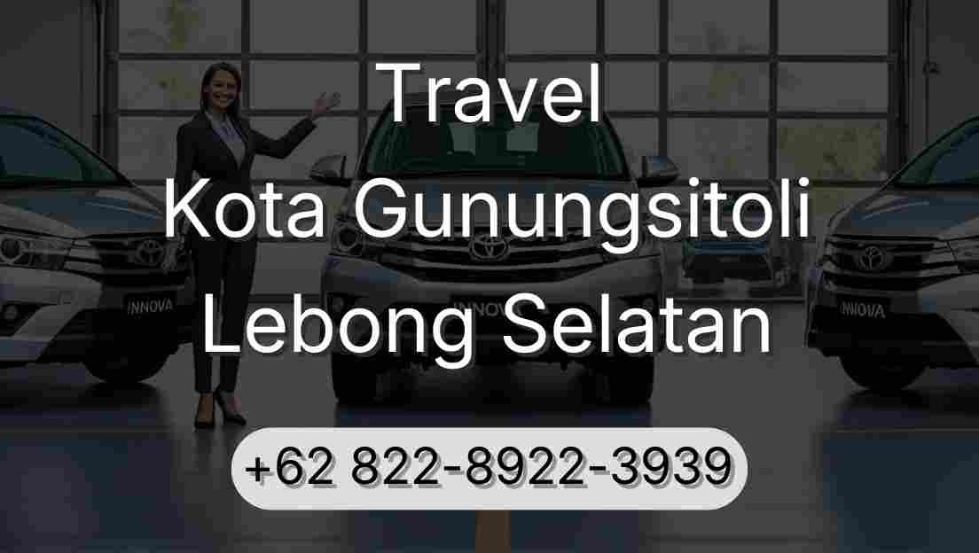 Travel Kota Gunungsitoli Lebong Selatan