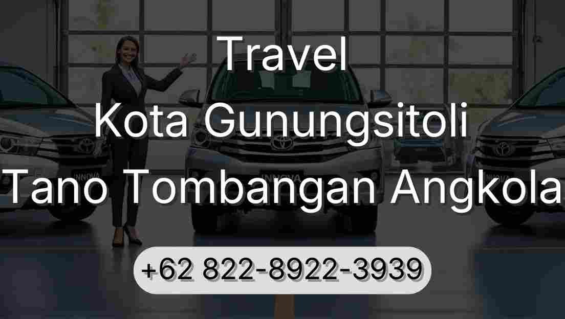 Travel Kota Gunungsitoli Tano Tombangan Angkola