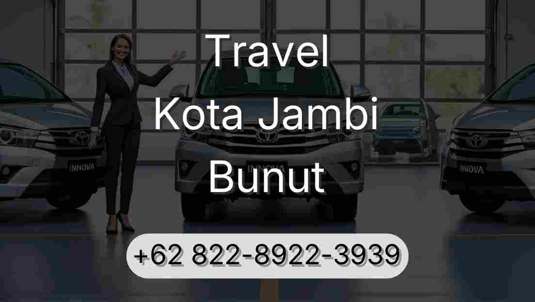 Travel Kota Jambi Bunut