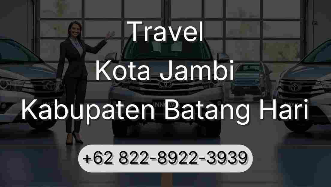 Travel Kota Jambi Kabupaten Batang Hari
