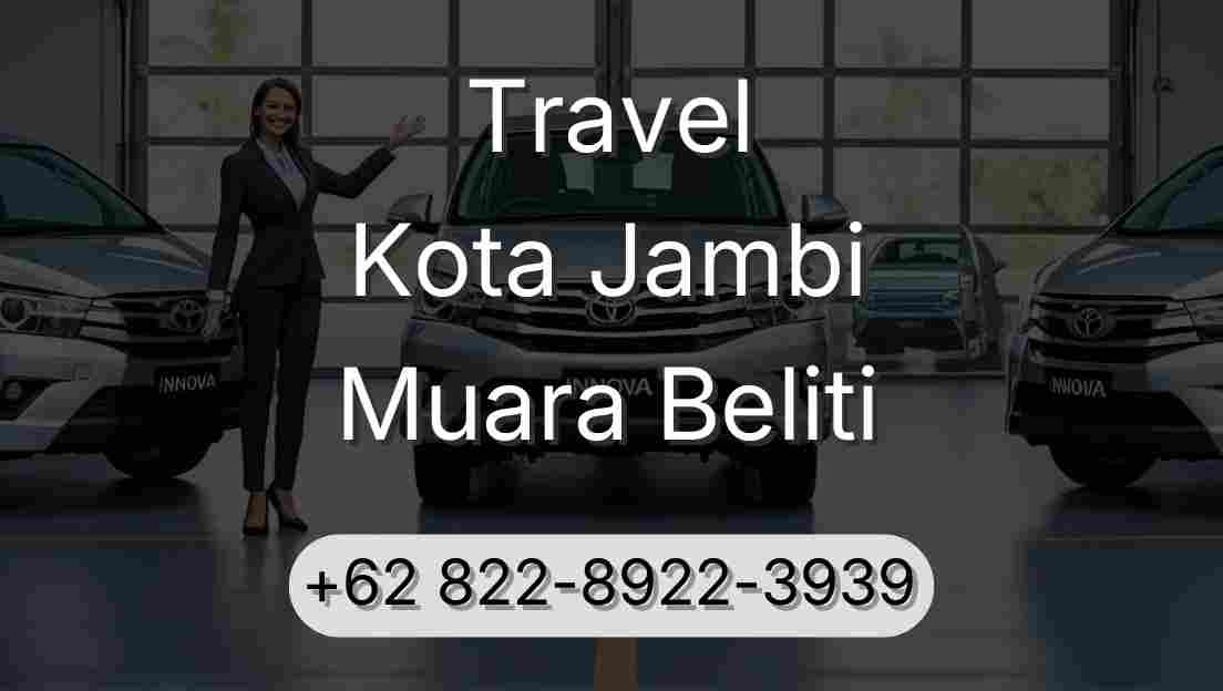 Travel Kota Jambi Muara Beliti