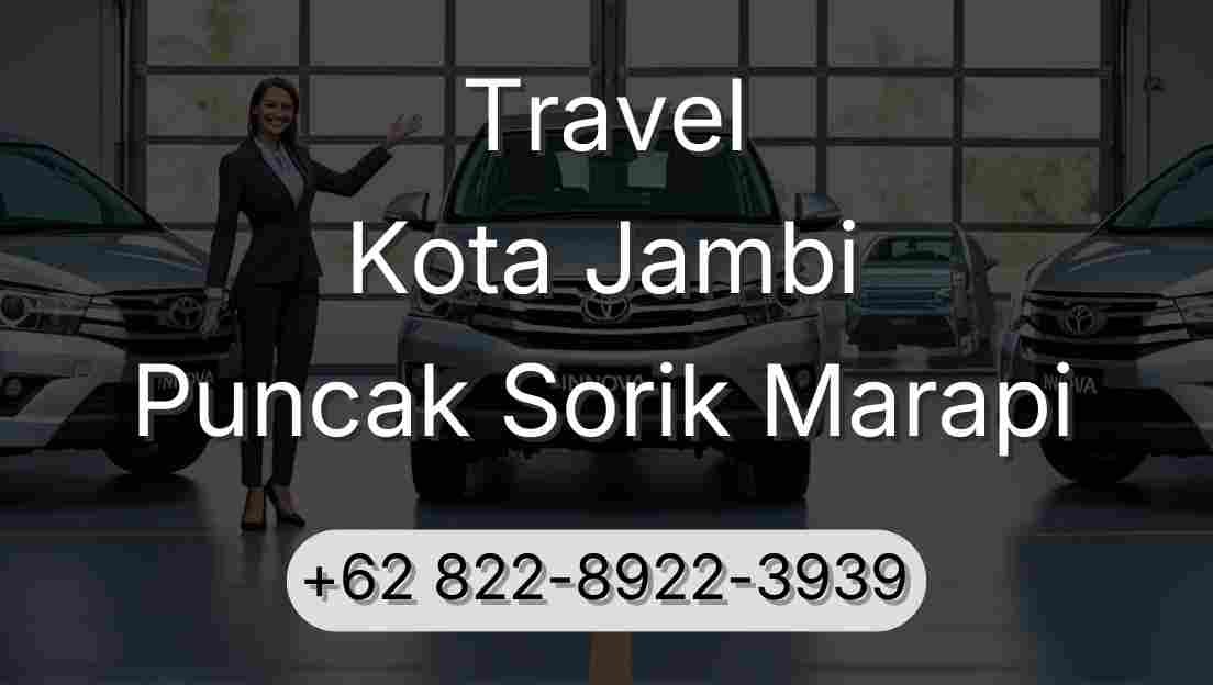 Travel Kota Jambi Puncak Sorik Marapi