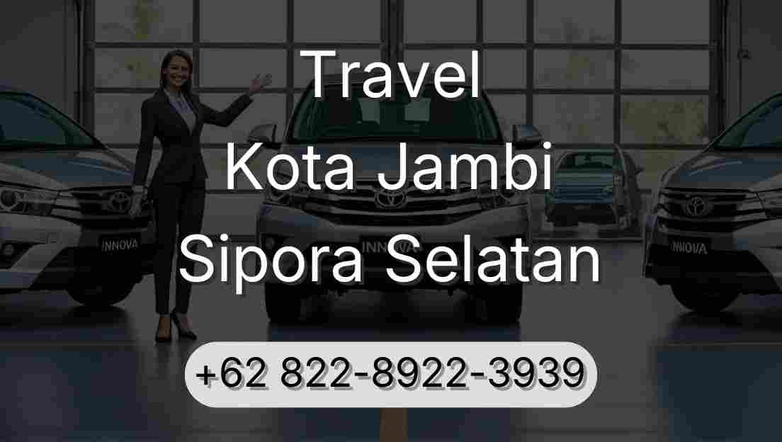 Travel Kota Jambi Sipora Selatan
