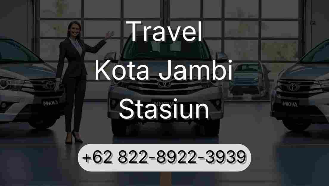 Travel Kota Jambi Stasiun