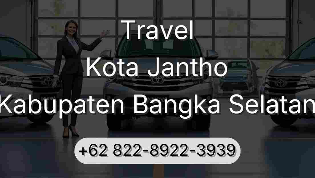 Travel Kota Jantho Kabupaten Bangka Selatan