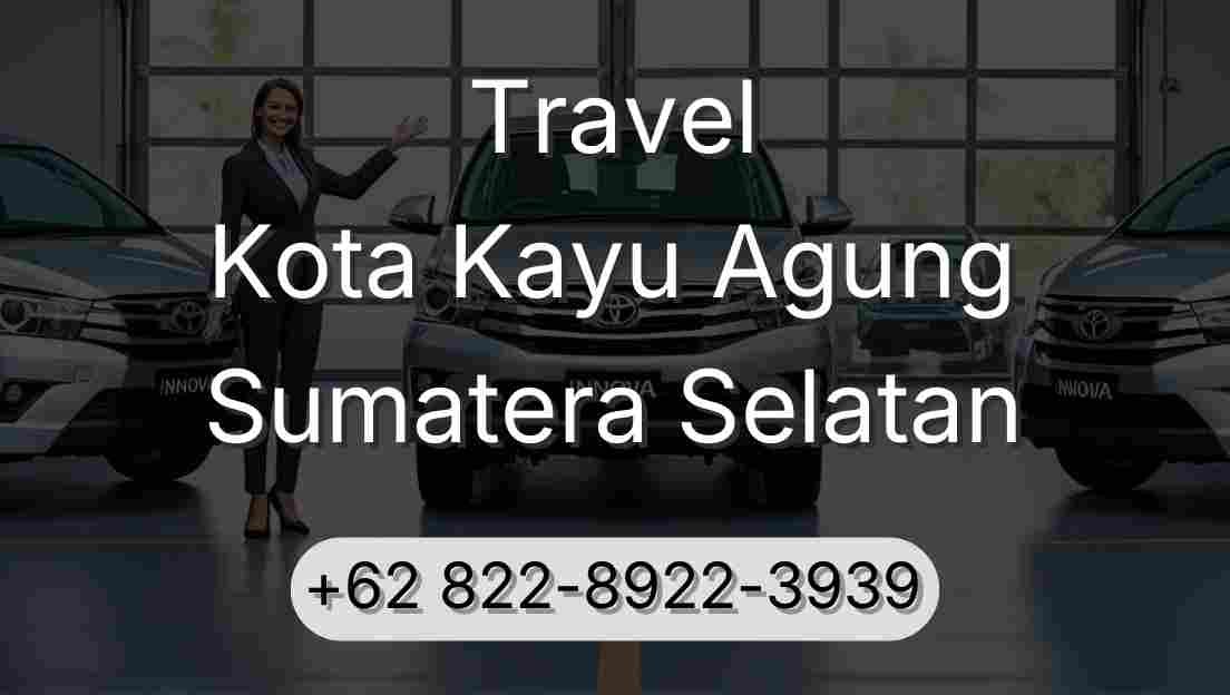 Travel Kota Kayu Agung Sumatera Selatan