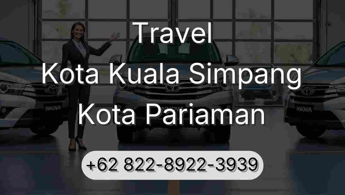 Travel Kota Kuala Simpang Kota Pariaman