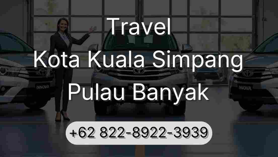 Travel Kota Kuala Simpang Pulau Banyak