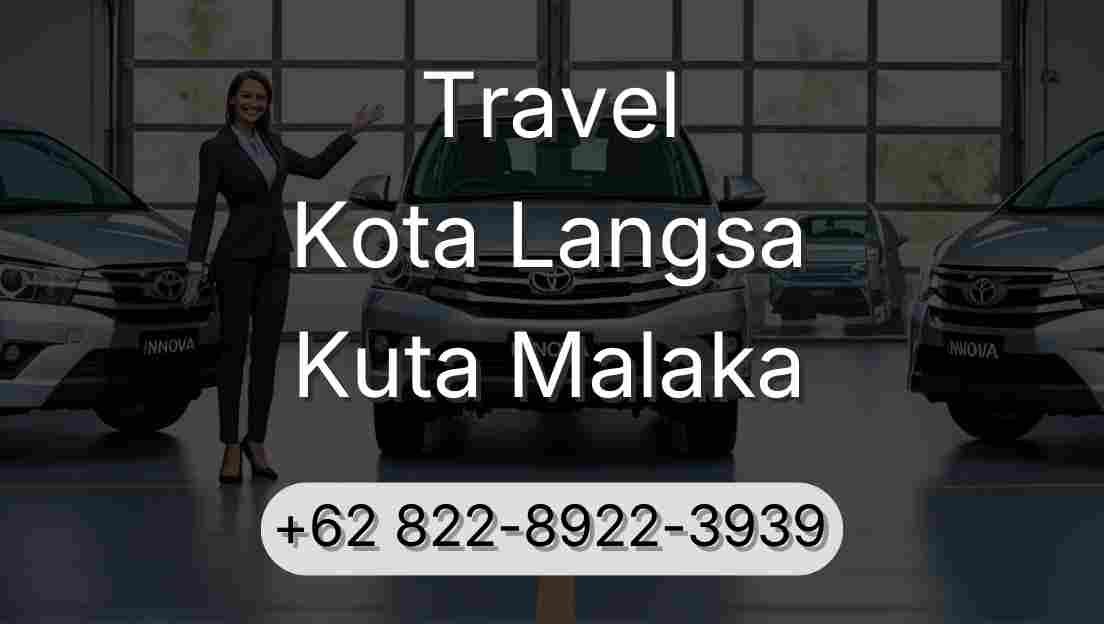 Travel Kota Langsa Kuta Malaka