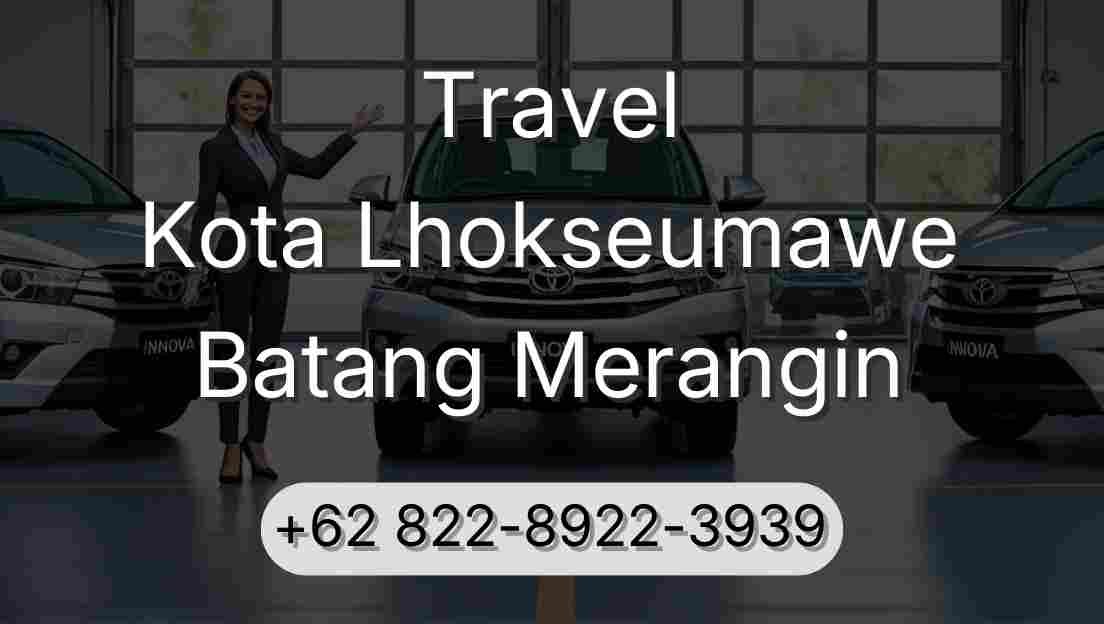 Travel Kota Lhokseumawe Batang Merangin