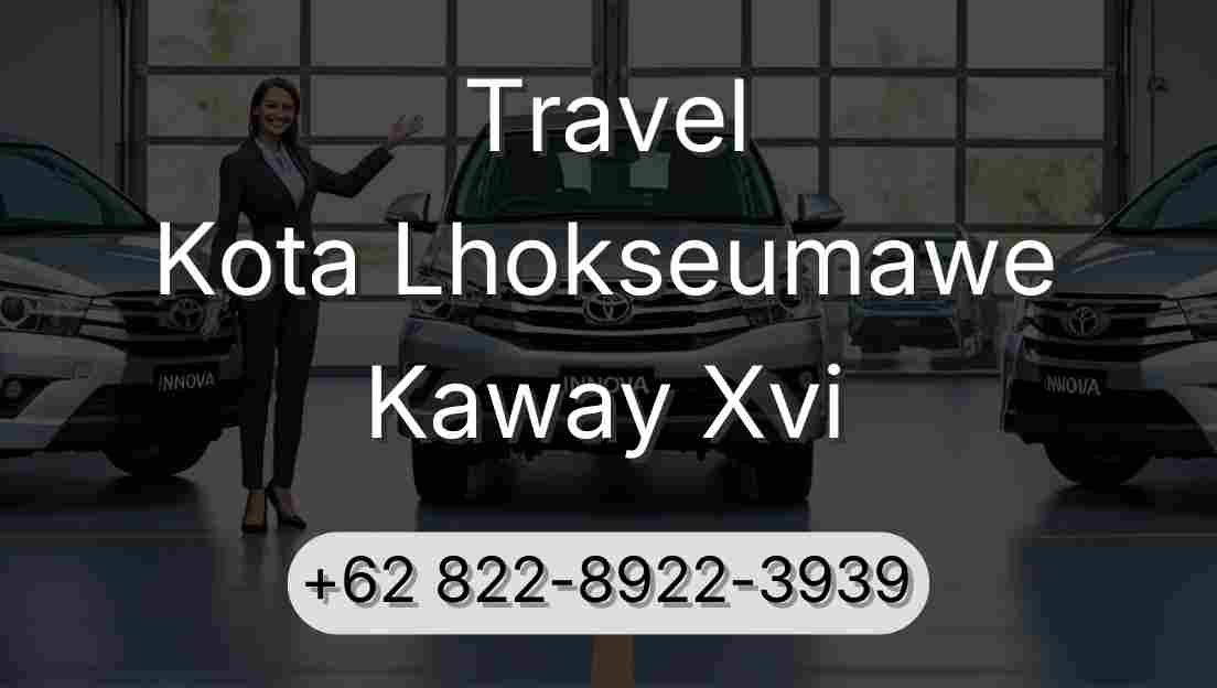 Travel Kota Lhokseumawe Kaway Xvi