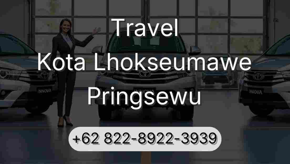 Travel Kota Lhokseumawe Pringsewu
