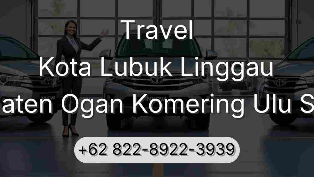Travel Kota Lubuk Linggau Kabupaten Ogan Komering Ulu Selatan