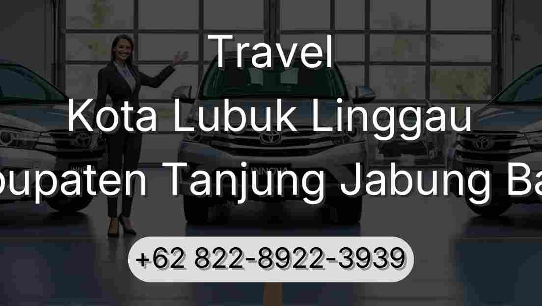 Travel Kota Lubuk Linggau Kabupaten Tanjung Jabung Barat
