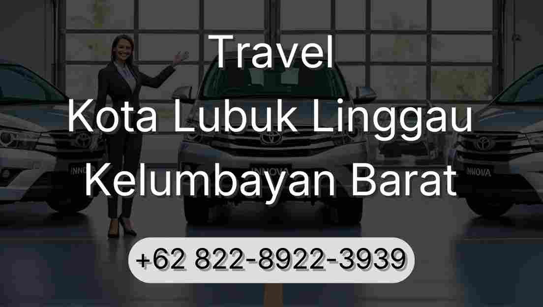 Travel Kota Lubuk Linggau Kelumbayan Barat